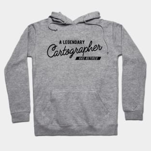 Retired Cartographer - A legendary cartographer has retired Hoodie